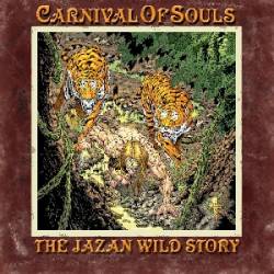 Jazan Wild : Jazan Wild's Carnival Of Souls
